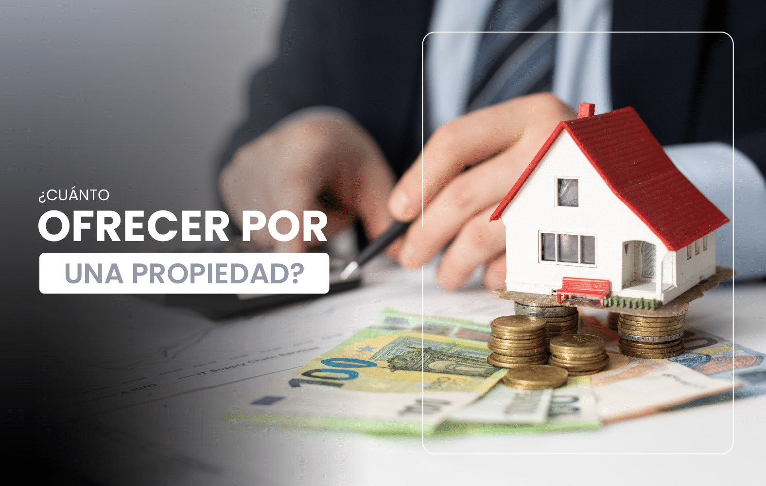 ¿Cuánto ofrecer por una propiedad?
