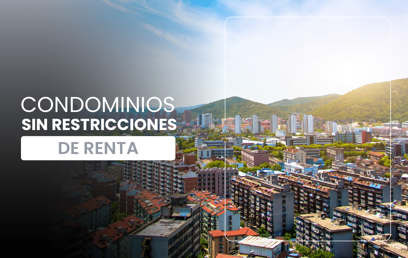 Condominios sin restricciones de renta
