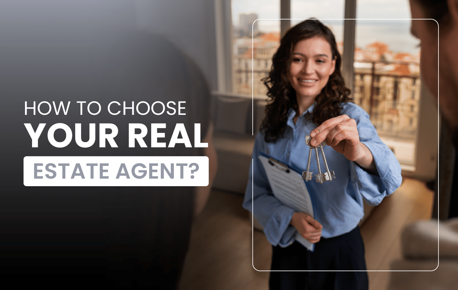 How to choose your real estate agent?